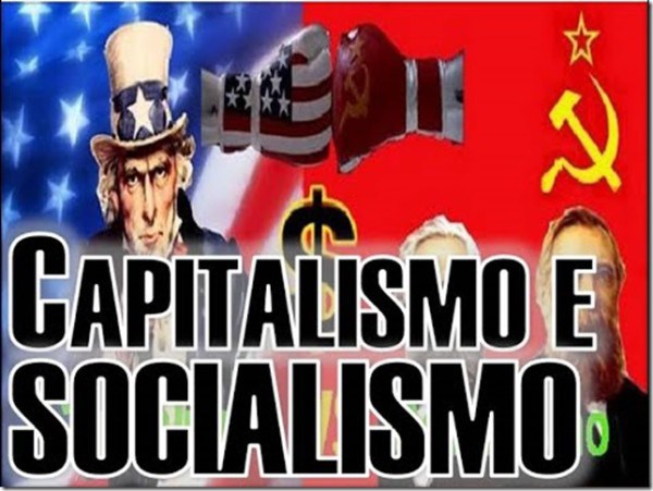 socialismo-e-capitalismo ainda adversarios